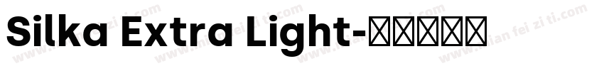 Silka Extra Light字体转换